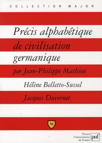 Precis alphabétique de civilisation germanique