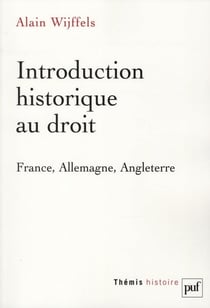 Introduction historique au droit - France, Allemagne, Angleterre