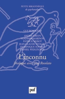 L'inconnu - dialogue avec Guy Rosolato