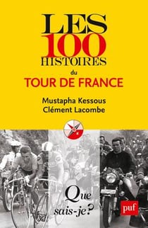 Les 100 histoires du tour de France