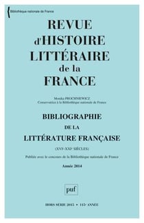REVUE D'HISTOIRE LITTERAIRE DE LA FRANCE Hors-Série n.2015/HS : bibliographie