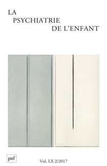 Revue la psychiatrie de l'enfant n.60/2 (édition 2017)