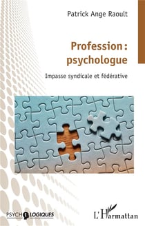 Profession : psychologue, impasse syndicale et fédérative