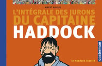 L'intégrale des jurons du Ccapitaine Haddock : le Haddock illustré