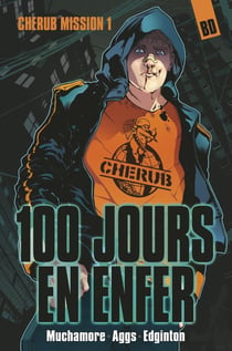 Cherub Tome 1 : 100 jours en enfer
