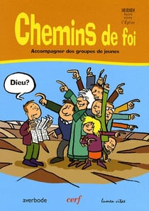 Chemins de foi - Accompagner des groupes de jeunes