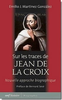 Sur les traces de Jean de la Croix