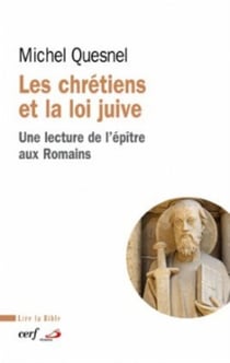 Les chrétiens et la loi juive - une lecture de l'épître aux romains