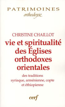 Vie et spiritualité des églises orthodoxes orientales