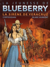 La jeunesse de Blueberry Tome 15 : la sirène de Veracruz