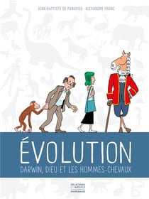Évolution : Darwin, dieu et les hommes-chevaux