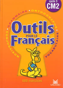 Outils pour le français : CM2 - livre de l'élève (édition 2002)