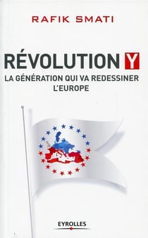 Révolution Y - la génération qui va redissiner l'Europe