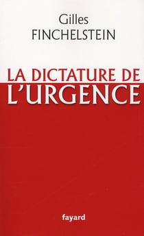La dictature de l'urgence