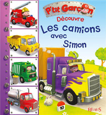P'tit garçon : découvre les camions avec simon