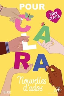 Pour clara : Nouvelles d'ados : Prix clara 2025