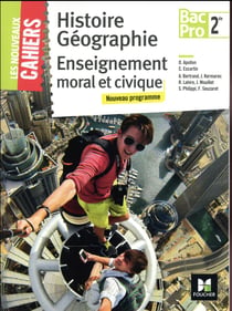 Les nouveaux cahiers : histoire-géographie-EMC - 2de bac pro - manuel de l'élève (édition 2017)