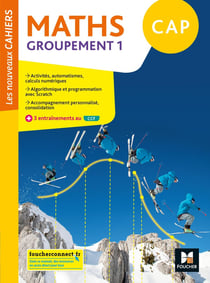 Les nouveaux cahiers : mathématiques - CAP, groupement 1 - livre élève (édition 2020)