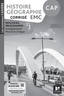Les nouveaux cahiers : Histoire géographie EMC - CAP - Corrigé