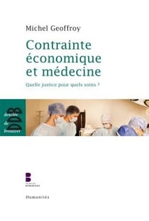 Contrainte économique et médecine - quelle justice pour quels soins ?