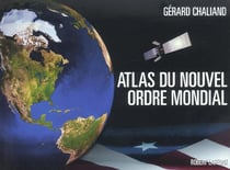 Atlas du nouvel ordre mondial