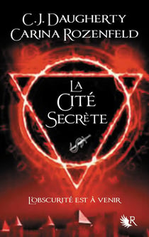 Le Feu secret - tome 2 La cité secrète