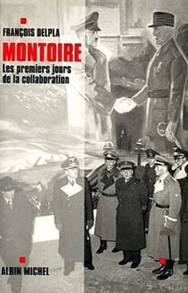 Montoire - les premiers jours de la collaboration
