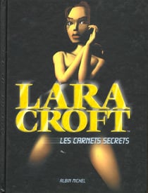 Lara Croft - les carnets secrets