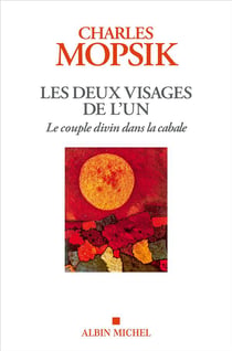 Les deux visages de l'un : Le couple divin dans la cabale
