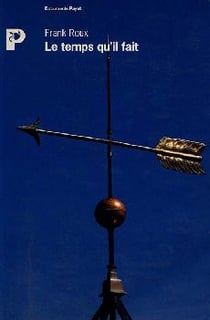 Temps qu'il fait (le)
