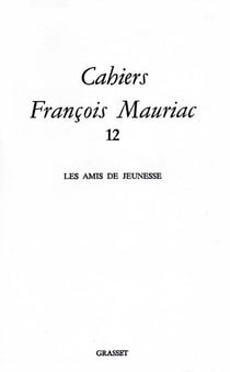 Cahiers François Mauriac Tome 12