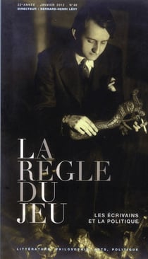 La règle du jeu n.48 : les écrivains et la politique