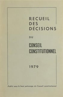 Recueil des décisions du conseil constitutionnel (édition 1979)