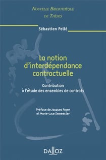 La notion d'interdépendance contractuelle - contribution à l'étude des ensembles de contrats