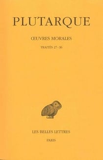 Oeuvres morales Tome 7 - 1ère partie