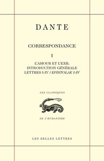 Correspondance Tome 1 : l amour et l exil, introduction générale, lettres I-IV / epistolae I-V
