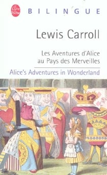 Les aventures d'Alice au pays des merveilles - Alice's adventures in Wonderland
