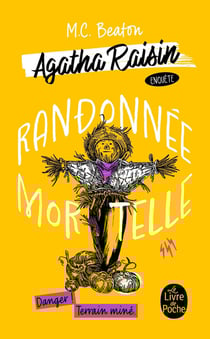 Agatha Raisin enquête Tome 4 : Randonnée Mortelle
