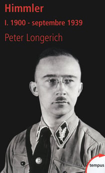 Himmler Tome 1 - 1900 - septembre 1939