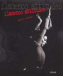 Flamenco Attitudes