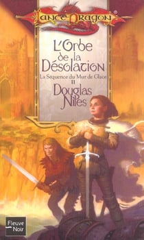 L'ORBE DE LA DESOLATION II - LA SEQUENCE DU MUR DE GLACE