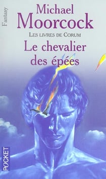 Les livres de Corum Tome 1 : le chevalier des épées