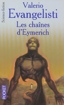 Nicolas Eymerich, inquisiteur Tome 2 : les chaînes d'Eymerich