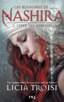 Les royaumes de Nashira Tome 2 - l'épée des rebelles
