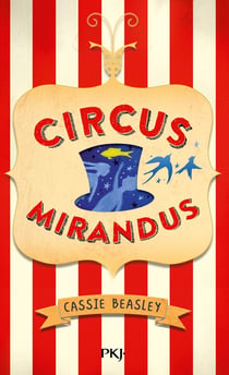 Circus mirandus Tome 1