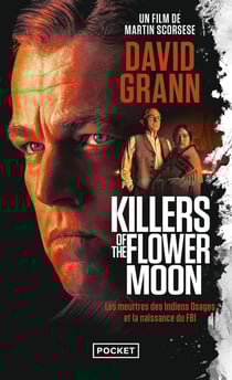 Killers of the Flower Moon : les meurtres des Indiens Osages et la naissance du FBI