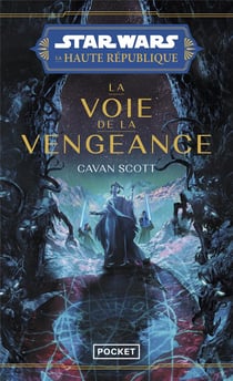 Star Wars - La Haute République Tome 5 : La voie de la vengeance