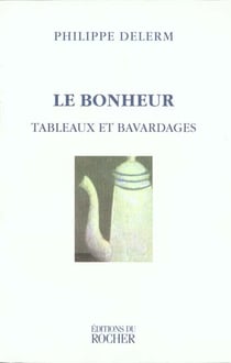 Le bonheur - tableaux et bavardages