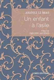 Un enfant à l'asile - vie de Paul Taesch (1874-1914)
