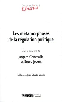 Les métamorphoses de la régulation politique